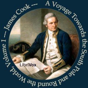 Voyage Towards the South Pole and Round the World Volume 1, A by James Cook (1728 - 1779)