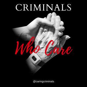 Criminals Who Care