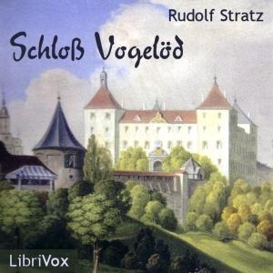 Schloß Vogelöd by Rudolf Stratz (1864 - 1936)
