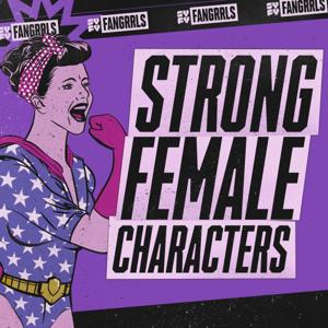 Strong Female Characters