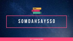SomdahSaysSo