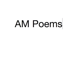 AM Poems  | poetry read aloud