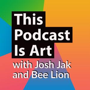 This Podcast Is Art