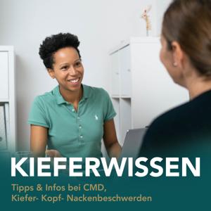 Kieferwissen - der Podcast über Kieferschmerzen, Kopfschmerzen, Verspannungen und CMD