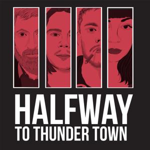 Halfway To Thunder Town