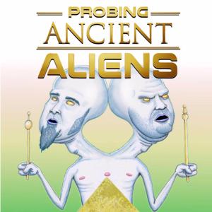 Probing Ancient Aliens by Probing Ancient Aliens