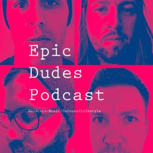 Epic Dudes Podcast