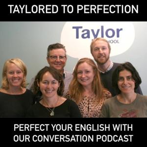 Taylored to perfection (The English English Podcas