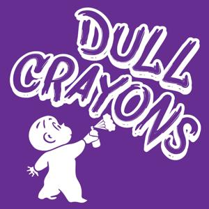 Dull Crayons
