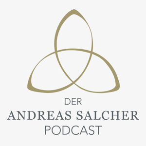 Der Andreas Salcher Podcast