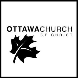 Ottawa Church of Christ Sermon Podcast