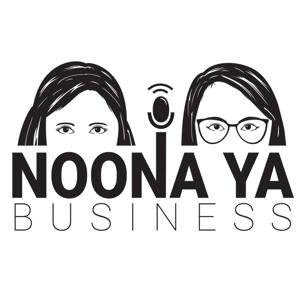 Noona Ya Business Podcast