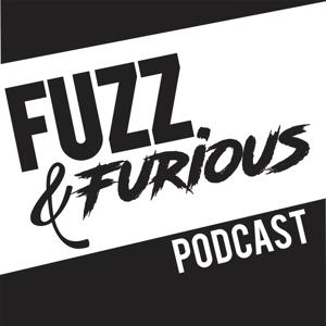 Fuzz and Furious