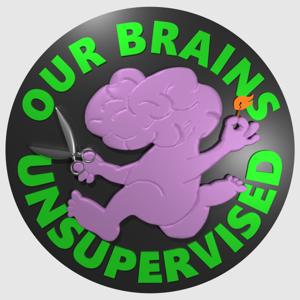 Our Brains Unsupervised