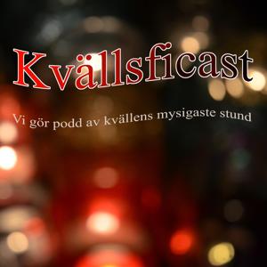 Kvällsficast » Podcast