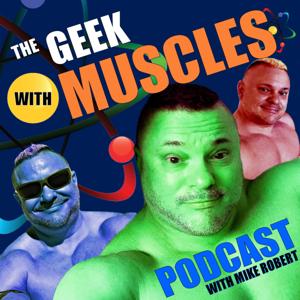 Mike Robert - The Geek With Muscles