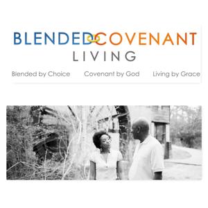 Blended Covenant Living