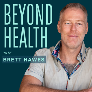 Beyond Health by Brett Hawes