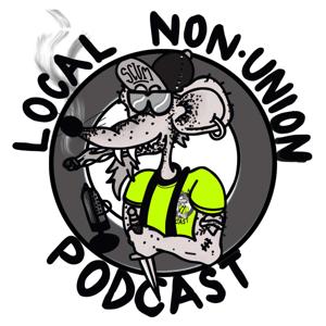 Local Non-Union Podcast