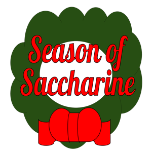 Season of Saccharine