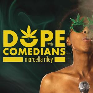 Dope Comedians by Marcella Riley