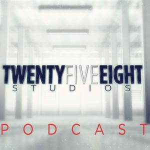 TwentyFiveEight Studios Podcast