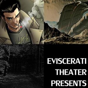 Eviscerati Theater Presents