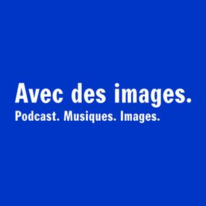 Avec des images