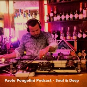 Paolo Pongolini Podcast - Soul & Deep