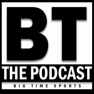 Big Time The Podcast