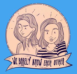 We Barely Know Each Other