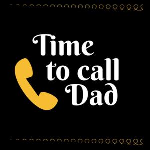 Time to Call Dad