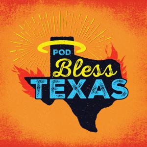 Pod Bless Texas