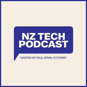 NZ Tech Podcast by Paul Spain