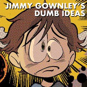 Jimmy Gownley's Dumb Ideas