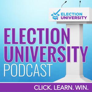 The Election University Campaigns and Politics Podcast