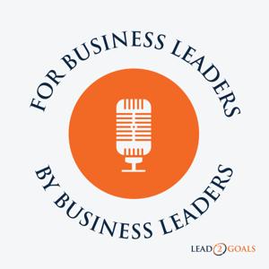 For Business Leaders, By Business Leaders