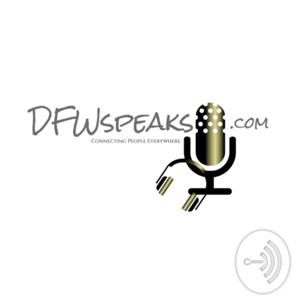DFWspeaks.com : Connecting People Everywhere