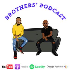 Brothers’ Podcast