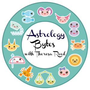 Astrology Bytes with Theresa Reed