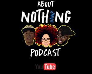 About Nothing Podcast
