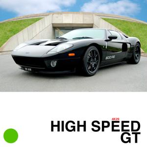 HIGH SPEED GT 4K29