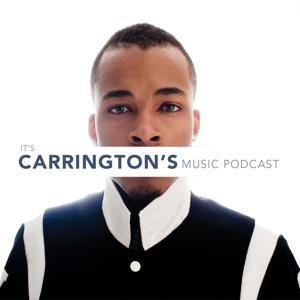 It's Carrington's Music Podcast