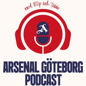 Arsenal Göteborg Podcast by Filip Tolf