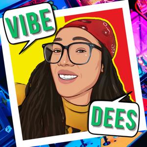 Vibe with Dees