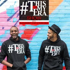 This Is My Era – the Podcast (#ThisIsMyEra)