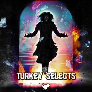 Turkey Selects