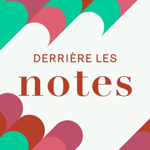 Derrière les notes ‐ RTS Option Musique
