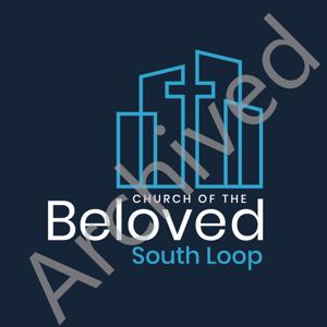 Church of the Beloved: South Loop