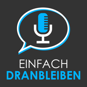 einfach dranbleiben